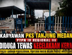 Peristiwa Meninggalnya Karyawan PTPN IV Regional III PKS Tanjung Medan, Ini Penjelasan Kapolsek Pujud