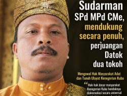 Bambang Sudarman, S.Pd., M.Pd., CMe Dukung Penuh Perjuangan Dua Tokoh Mengawal Hak Masyarakat Adat Kenegerian Kubu