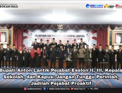 Bupati Anton Lantik Pejabat Eselon II, III, Kepala Sekolah, dan Kapus: Jangan Tunggu Perintah, Jadilah Pejabat Proaktif