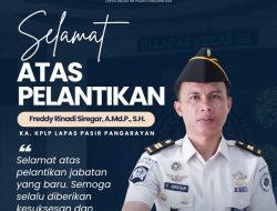 Freddy Rinaldi Siregar, A.Md. P., SH Resmi Jabat Ka. KPLP Lapas Kelas IIB Pasir Pengaraian, Tegaskan Integritas Dan Profesionalisme Serta Tingkatkan Pelayanan